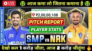 🔴 TNPL LIVE | SMP vs NRK Dream11 Prediction Today Match | SMP vs NRK Dream 11 Team of Today Match