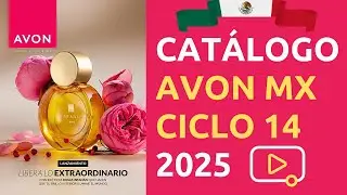 😎 CAT&Aacute;LOGO AVON M&Eacute;XICO CICLO 14 2025 ✅ Completo