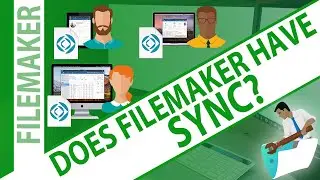 Does FM Have Sync? - Try FileMaker Video Series - FMTraining.TV