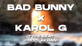 [FREE] Bad Bunny x Karol G Type Beat 2022 - Portal (Prod. Akhan) | Instru Reggaeton/Rap