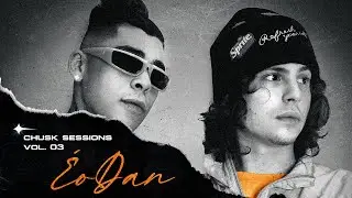 &Eacute;ODAN l CHUSK SESSIONS VOL. 03
