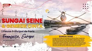 Sungai Seine dan Gembok Cinta | Paris France