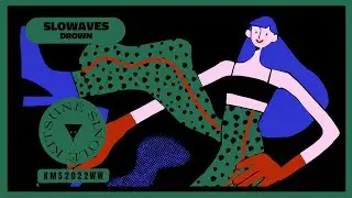 Slowaves - Drown | Kitsun&eacute; Musique