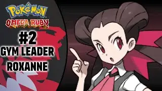 Gym Leader Roxanne - Let's Play Pokemon Omega Ruby Episode 2