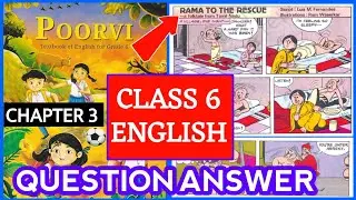 class 6 rama to the rescue question answer | ncert class 6 english poorvi chapter 3 question answer