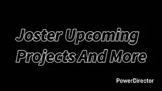 Joster Street Upcoming Stuff 