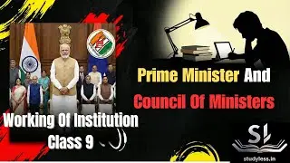Topic - Prime minister and council of ministers Class 9