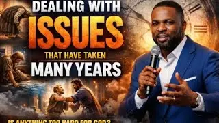 DEALING WITH ISSUES THAT HAVE TAKEN MANY YEAR || DAILY RHEMA || PROPHET JOSHUA JEUEL