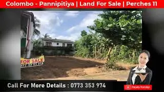 BAB498497: Land in Pannipitiya | Colombo | 11P | 1.85Mn PP | 077 335 3974