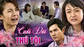 Phim Việt Nam 2026 | CUỐI ĐỜI THÚ TỘI | Phim Việt Nam Trọn Bộ Hay Nhất | Phim Việt Nam Mới Nhất