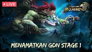 🔴 TIBA TIBA BANGET GDN, YUK KITA TAMATKAN!! - DRAGON NEST M CLASSIC