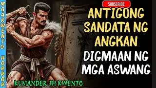 Kwentong Aswang-Antigong Armas na Nakamamatay sa Madugong Digmaan ng Ankan! (True Story ni Ka Nole)