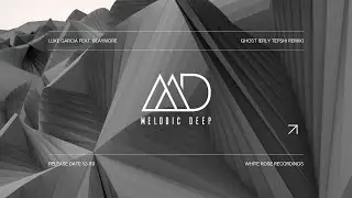 Luke Garcia feat. Blaymore - Ghost (Erly Tepshi Remix) | MELODIC TECHNO 2025