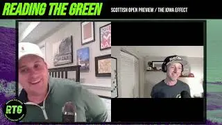 Scottish Open Preview / The Iowa Effect