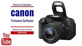 Canon Eos 700d model Firmware software update