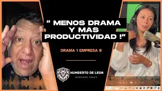 MENOS DRAMA, M&Aacute;S PRODUCTIVIDAD Con la Coach Empresarial Isabel Lucio