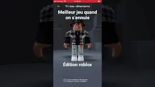Meilleur jeu quand on s&rsquo;ennuie ( &eacute;dition roblox)