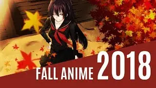 Fall Anime 2018 | Review