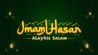 The Martyrdom of Imam Hasan (AS) &ndash; A Legacy of Patience and Truth