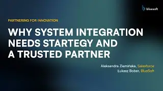 Why System Integration Needs Strategy and a Trusted Partner