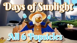Days of Sunlight☀️||All SIX popsicles||event currency locations||skycotl