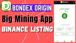 Bondex Mining App [ Binance Listing 2023]। Bondex Mining Account Bangla