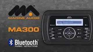 Marine Audio&reg; | MA300 Bluetooth&reg; Pairing Instructions