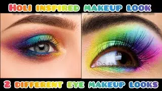 Holi theme inspired makeup look|2 Different eye makeup look|Tissue paper hack for eyeshadow