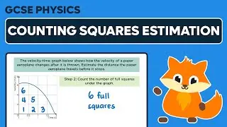 Area Under a Velocity-Time Graph Counting Squares Estimation - GCSE Physics