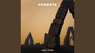 Goodbye