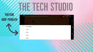 YOUTUBE 480p ONLY PROBLEM: HOW TO WATCH VIDEOS IN FULL RESOLUTION IN YOUTUBE (READ DESCRIPTION)