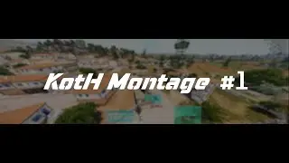 Koth Kill Montage #1