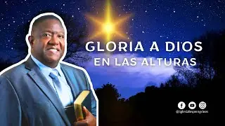 Miércoles 25 de noviembre : Gloria a Dios en las alturas!