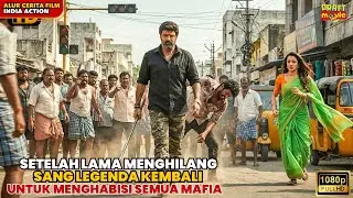 KEMBALINYA SANG LEGENDA SETELAH LAMA BERSEMBUNYI HANYA UNTUK BALAS DENDAM II ALUR FILM INDIA ACTION