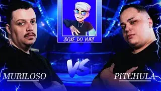 MURILOSO X PITCHULA - BOXE DO YURI