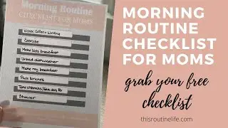 Morning Routine Checklist for Moms