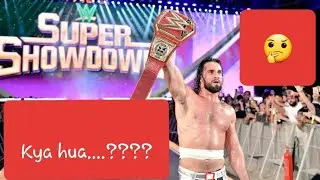 WWE all matches detail of 7th june 2019 super showdown