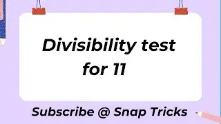 Divisibility test for 11 || Is the number divisible by 11?