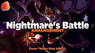 Nightmare's Battle: Arrangement ★ Kirby Star Allies