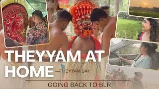 Theyyam at tharavaadu|Spending time at my in-law&rsquo;s ❤️