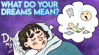 What do your DREAMS mean? | Draw My Life