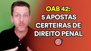 Acerte 5 questões de Direito Penal da 1ª fase da OAB 42 em apenas 10 minutos
