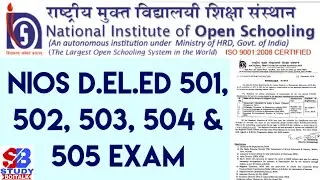 NIOS D.EL.ED 501, 502, 503, 504 & 505 Exam