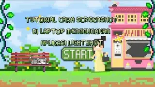 Tutorial Cara Screenshot dengan aplikasi Lightshot 🪲