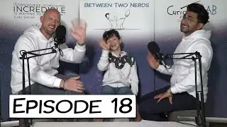 #18 | Subscriber Questions | Between Two Nerds | Science Podcast