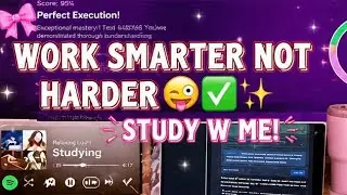 Work Smarter Not Harder 🙂&zwj;↕️‼️✨| Study with me
