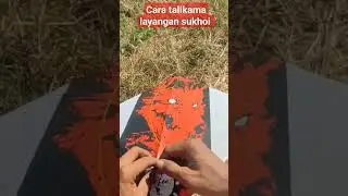 cara membuat talikama layangan sukhoi ukuran 54 cm #layangansukhoi #layanganaduan #layanganputus