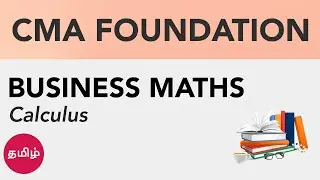 CMA Foundation Business Maths - Calculus Tamil