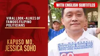 Viral look-alikes of famous Filipino politicians (with English subs) | Kapuso Mo, Jessica Soho