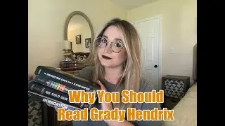 Why You Should Read Grady Hendrix's Books! || Author Series 1